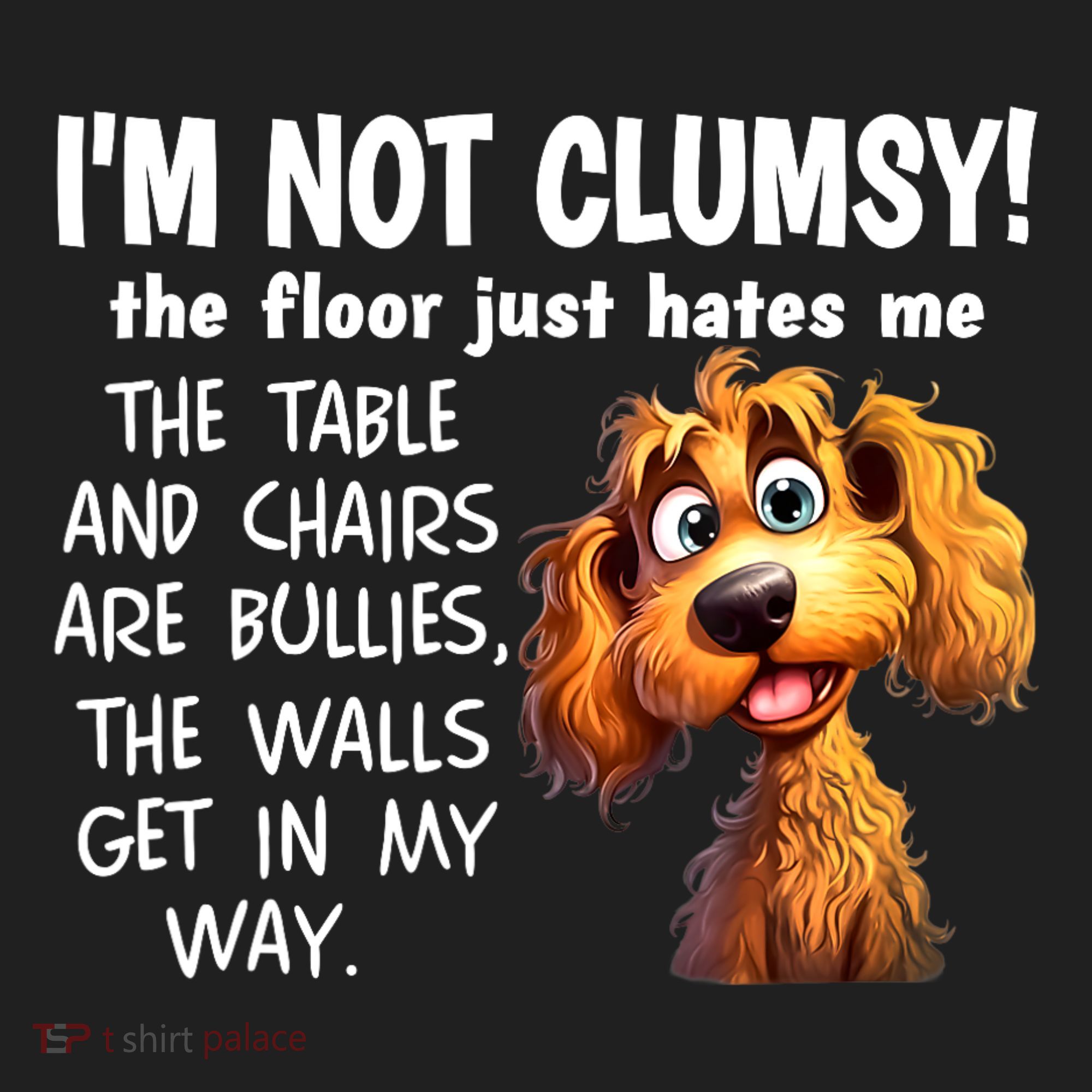 Dogs IM Not Clumsy The Floor Just Hates Me The Table Beanie