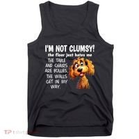 Dogs IM Not Clumsy The Floor Just Hates Me The Table Tank Top thumb 0