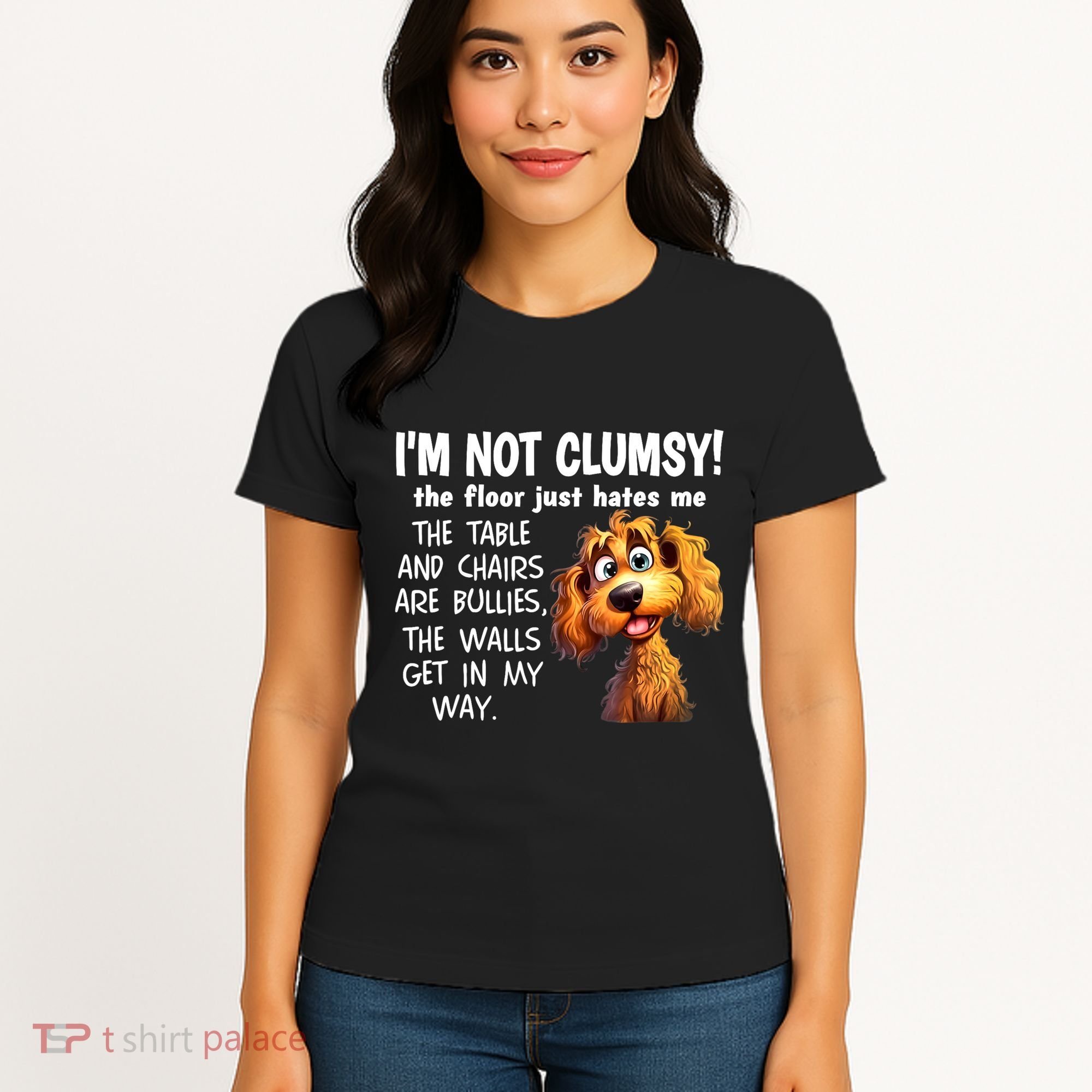 Dogs IM Not Clumsy The Floor Just Hates Me The Table Women's T-Shirt