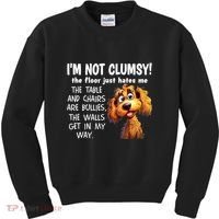 Dogs IM Not Clumsy The Floor Just Hates Me The Table Kids Sweatshirt thumb 0