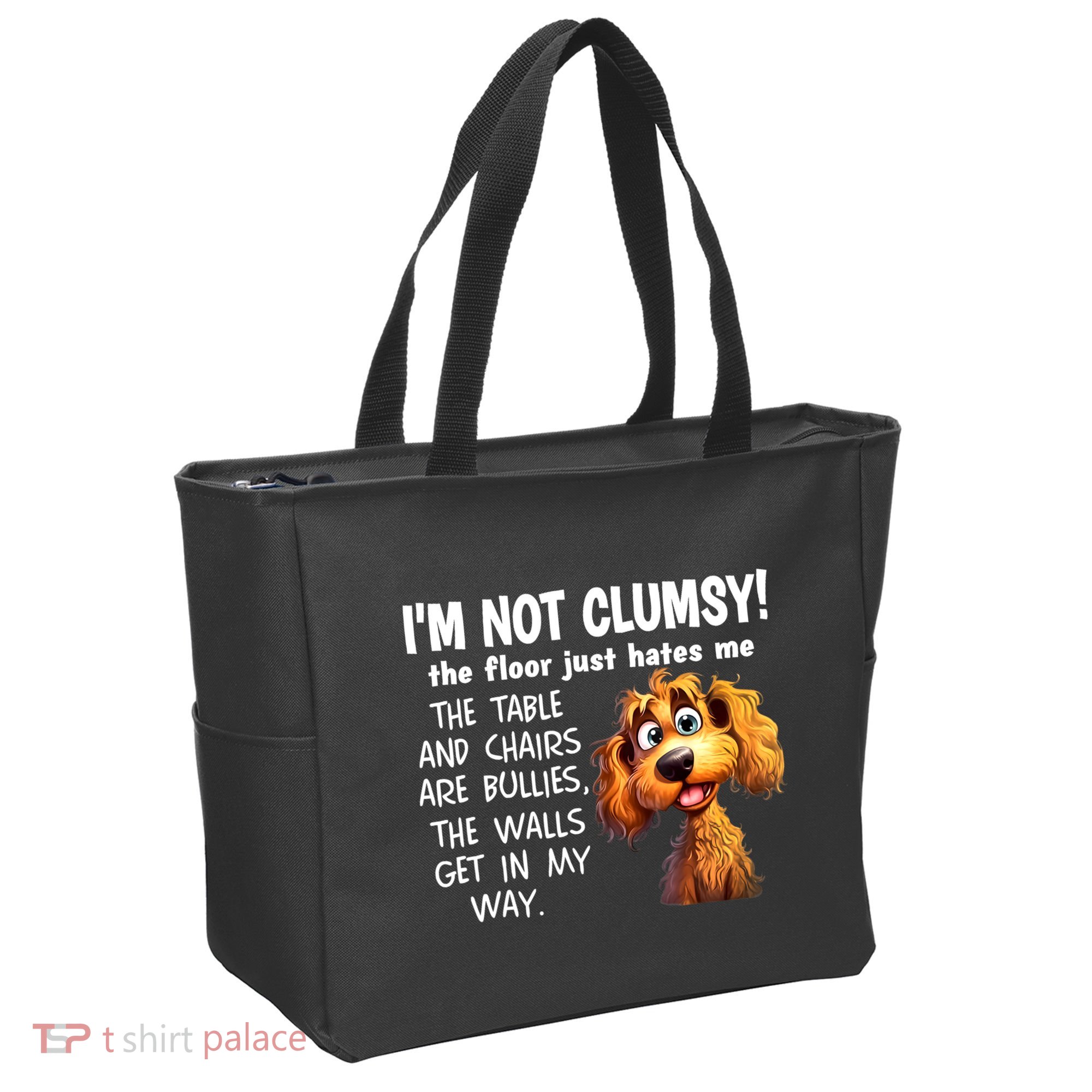 Dogs IM Not Clumsy The Floor Just Hates Me The Table Tote Bag