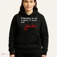Democracy Is Not A State. It Is An Act. John Lewis Hoodie thumb 5