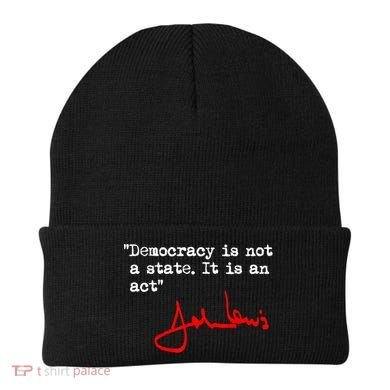 Democracy Is Not A State. It Is An Act. John Lewis Beanie