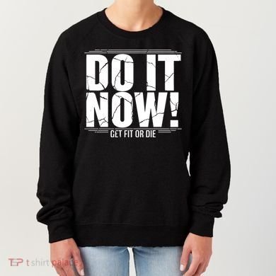 Do It Now Women's Sweatshirt