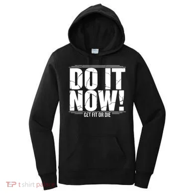 Do It Now Women's Hoodie