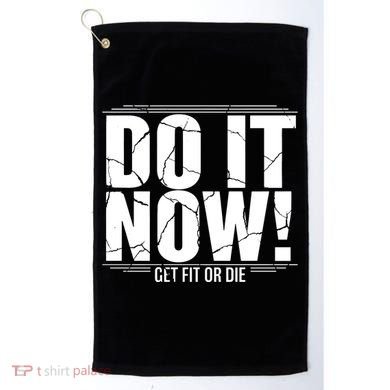 Do It Now Golf Towel