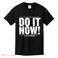 Do It Now Kids T-Shirt thumb 0
