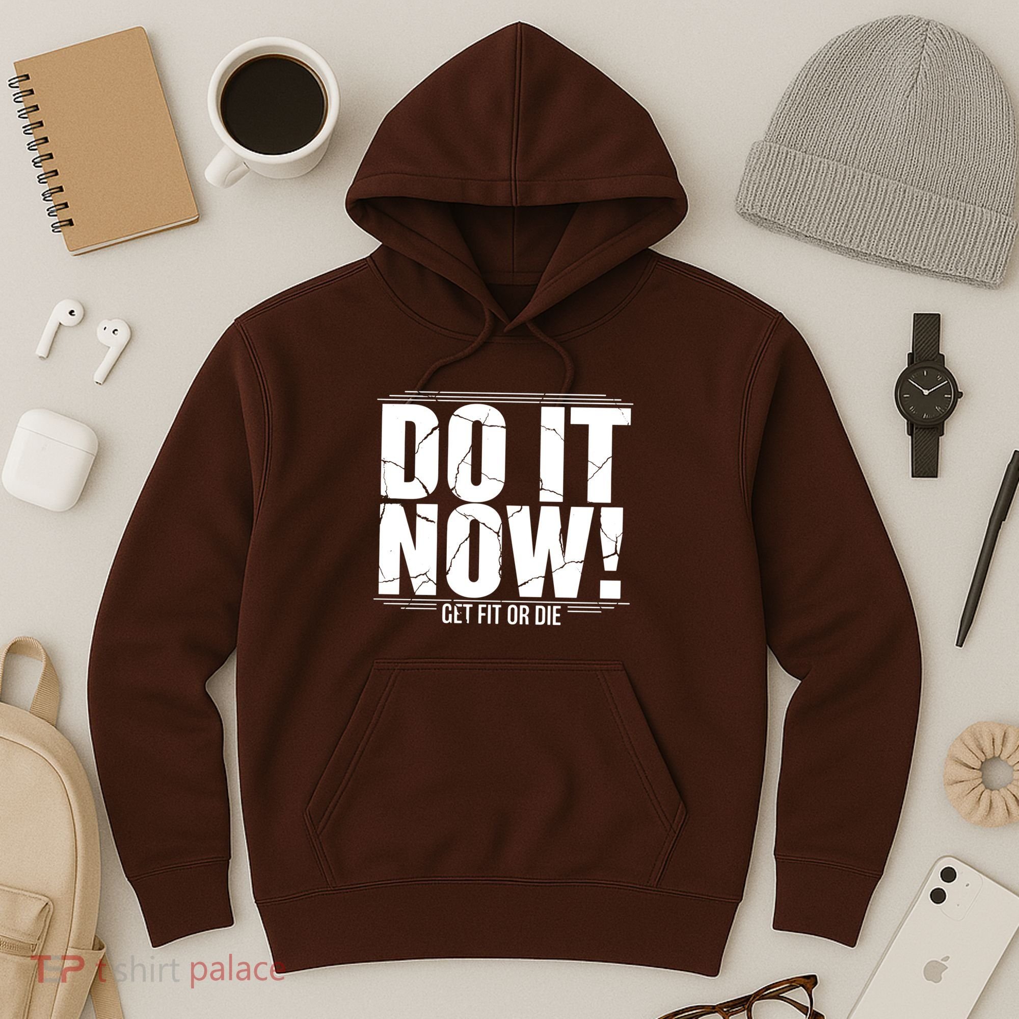 Do It Now Hoodie