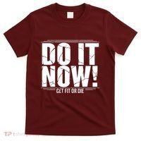 Do It Now T-Shirt thumb 0