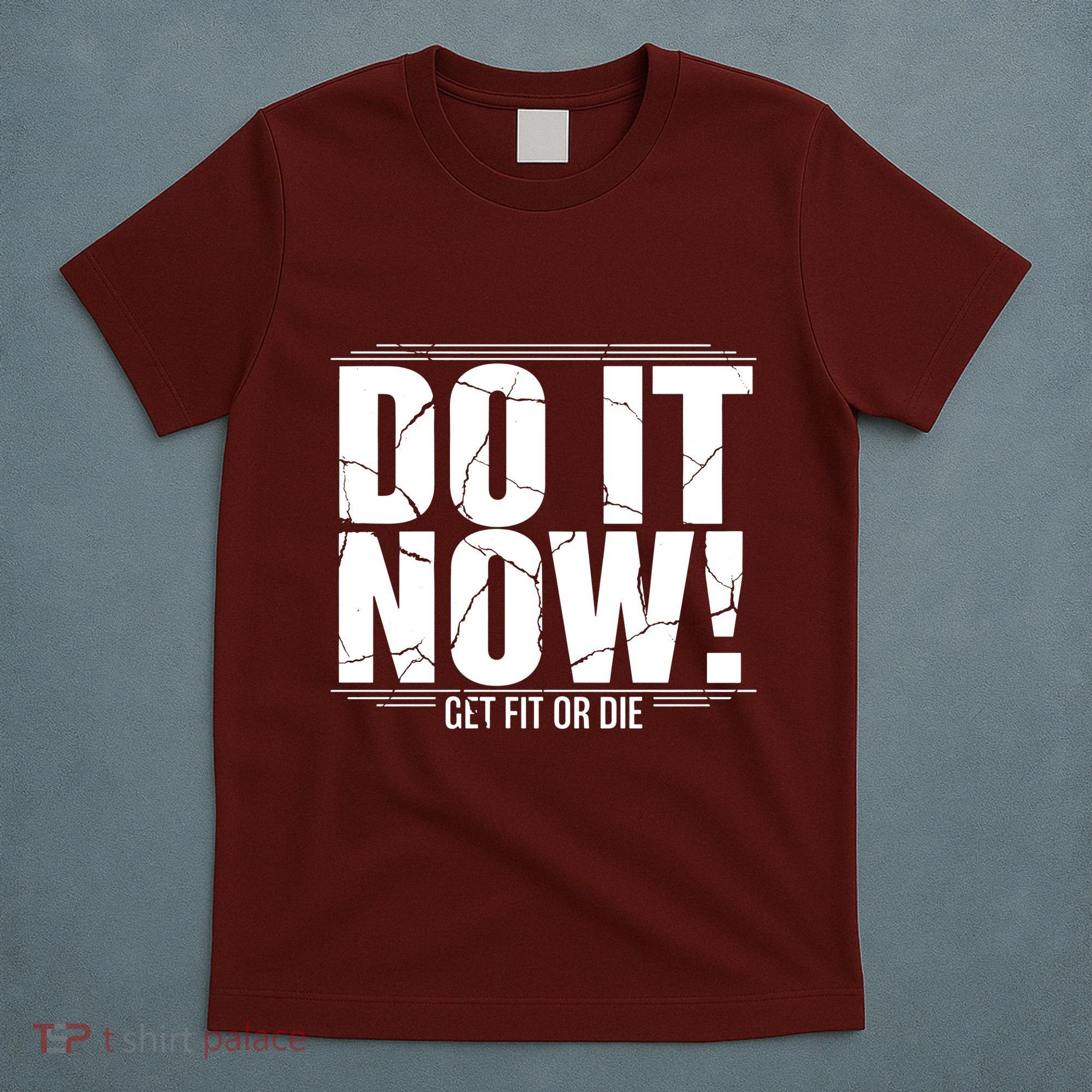 Do It Now T-Shirt