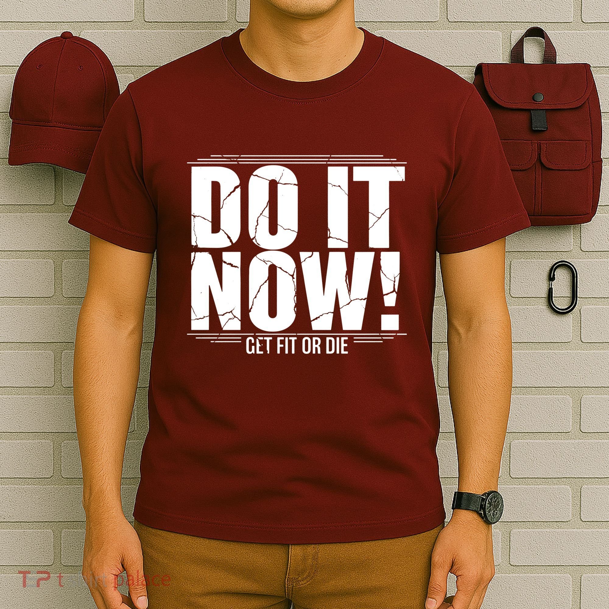 Do It Now T-Shirt
