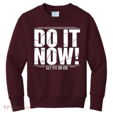 Do It Now Kids Sweatshirt