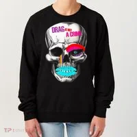 Drag Is Not A Crime Skull Women's Sweatshirt thumb 0