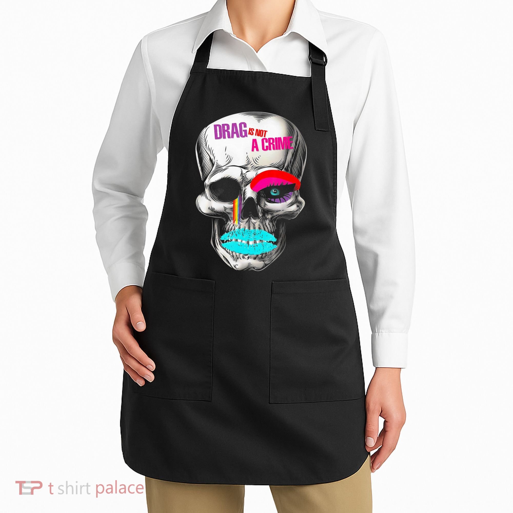 Drag Is Not A Crime Skull Apron