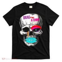 Drag Is Not A Crime Skull T-Shirt thumb 0