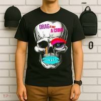 Drag Is Not A Crime Skull T-Shirt thumb 6
