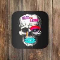 Drag Is Not A Crime Skull Coaster thumb 0