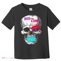 Drag Is Not A Crime Skull Toddler T-Shirt thumb 0