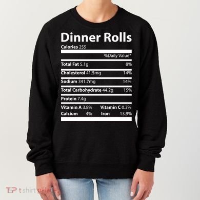 Dinner Rolls Nutritional Facts Funny Thanksgiving Women's Sweatshirt