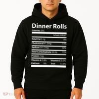 Dinner Rolls Nutritional Facts Funny Thanksgiving Hoodie thumb 2