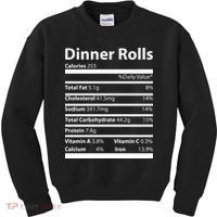 Dinner Rolls Nutritional Facts Funny Thanksgiving Kids Sweatshirt thumb 0