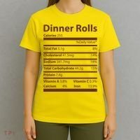 Dinner Rolls Nutritional Facts Funny Thanksgiving T-Shirt thumb 4