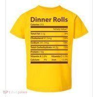 Dinner Rolls Nutritional Facts Funny Thanksgiving Toddler T-Shirt thumb 0
