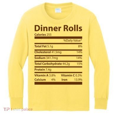 Dinner Rolls Nutritional Facts Funny Thanksgiving Kids Long Sleeve Shirt