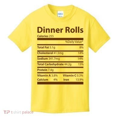 Dinner Rolls Nutritional Facts Funny Thanksgiving Kids T-Shirt