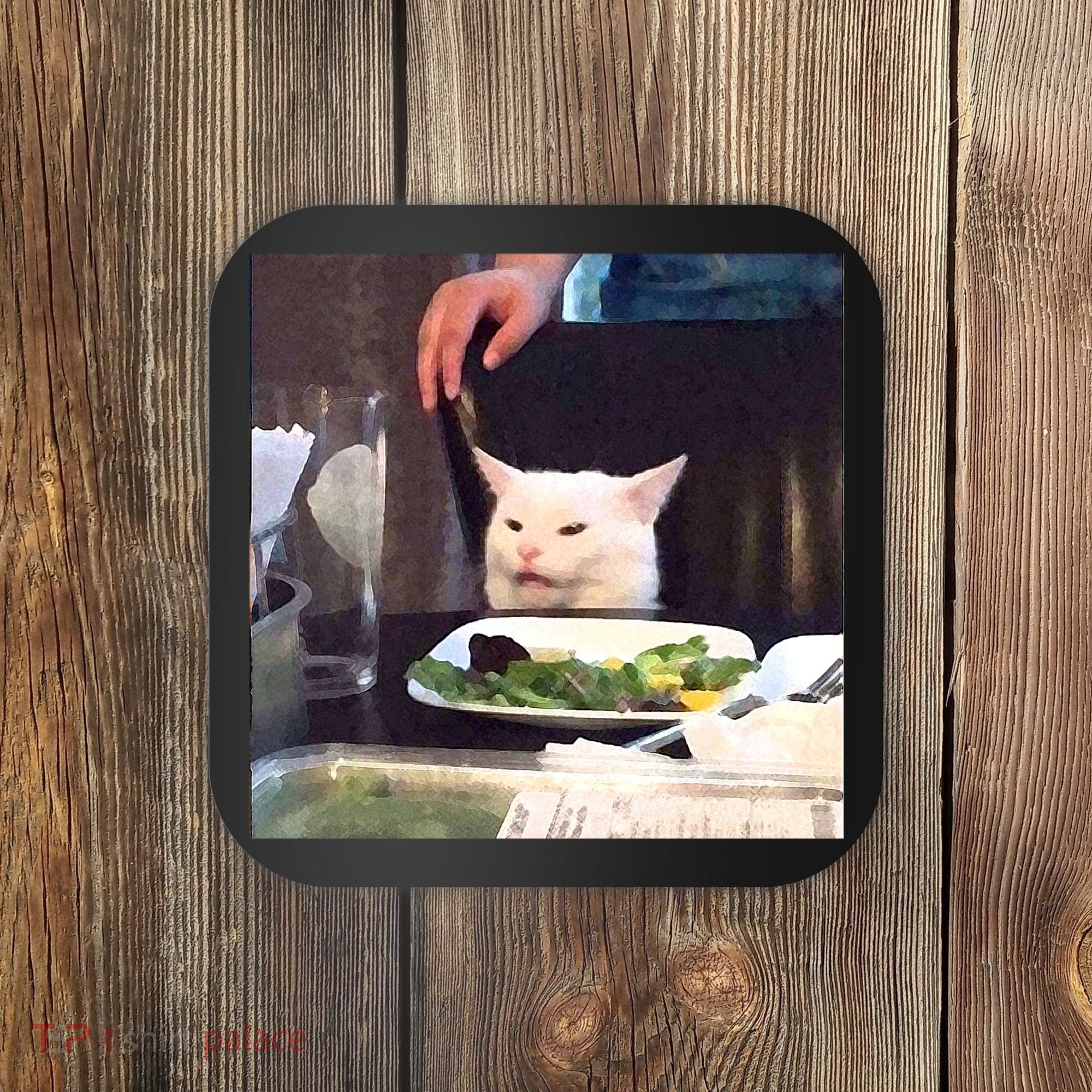 Dinner Table Cat Meme Funny Internet Yelling Coaster