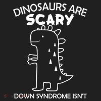 Dinosaurs Are Scary Down Syndrome isn't1 Women's Sweatshirt thumb 2