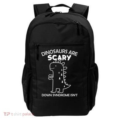 Dinosaurs Are Scary Down Syndrome isn't1 Backpack