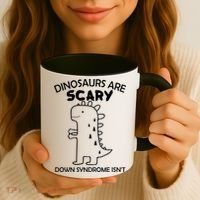 Dinosaurs Are Scary Down Syndrome isn't1 Coffee Mug thumb 3