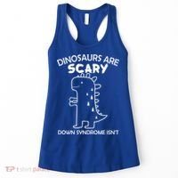 Dinosaurs Are Scary Down Syndrome isn't1 Women's Tank Top thumb 0