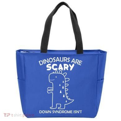Dinosaurs Are Scary Down Syndrome isn't1 Tote Bag