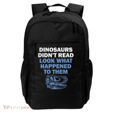 Dinosaurs Didn't Read Backpack