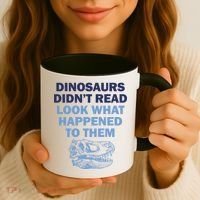 Dinosaurs Didn't Read Coffee Mug thumb 3