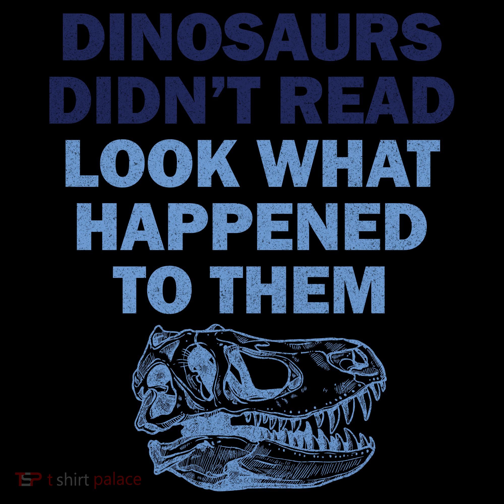 Dinosaurs Didn't Read Coffee Mug