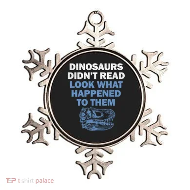 Dinosaurs Didn't Read Ornament