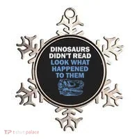 Dinosaurs Didn't Read Ornament thumb 0