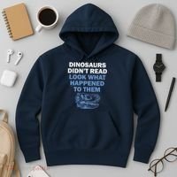 Dinosaurs Didn't Read Hoodie thumb 3
