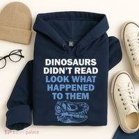 Dinosaurs Didn't Read Hoodie thumb 4
