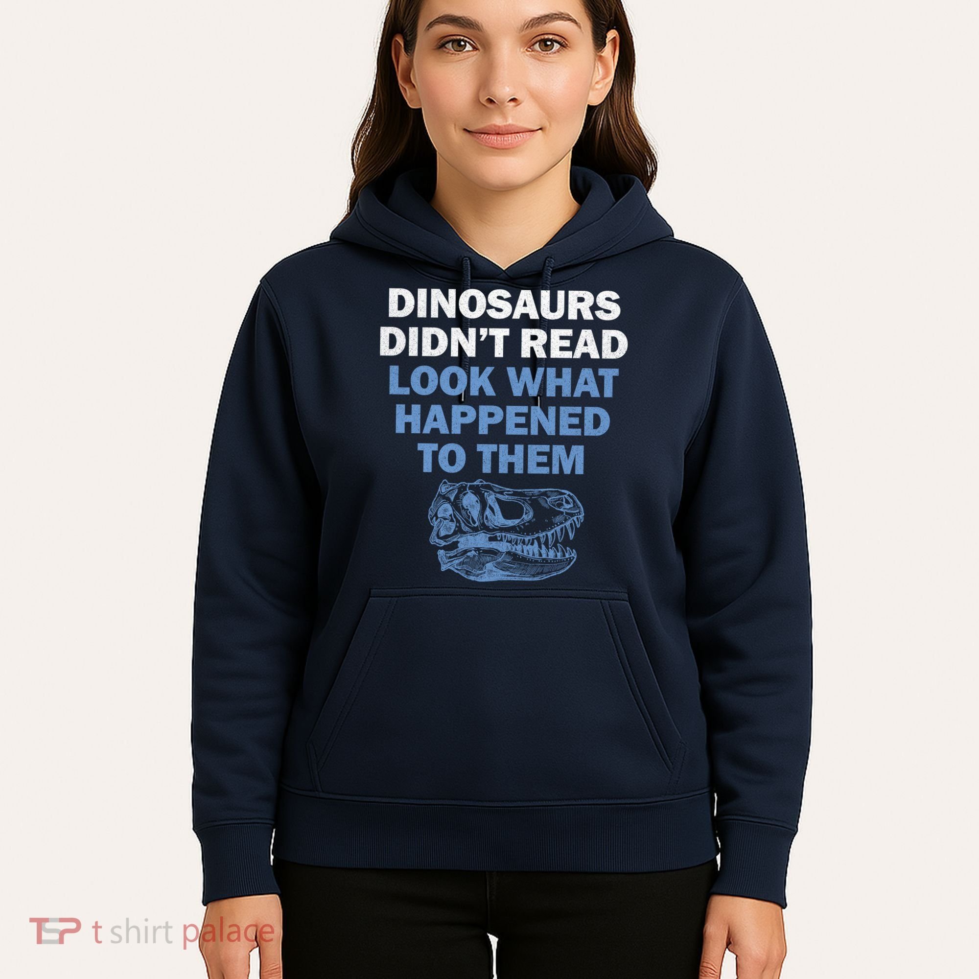 Dinosaurs Didn't Read Hoodie