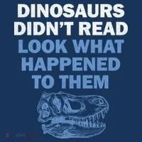 Dinosaurs Didn't Read Long Sleeve Shirt thumb 2