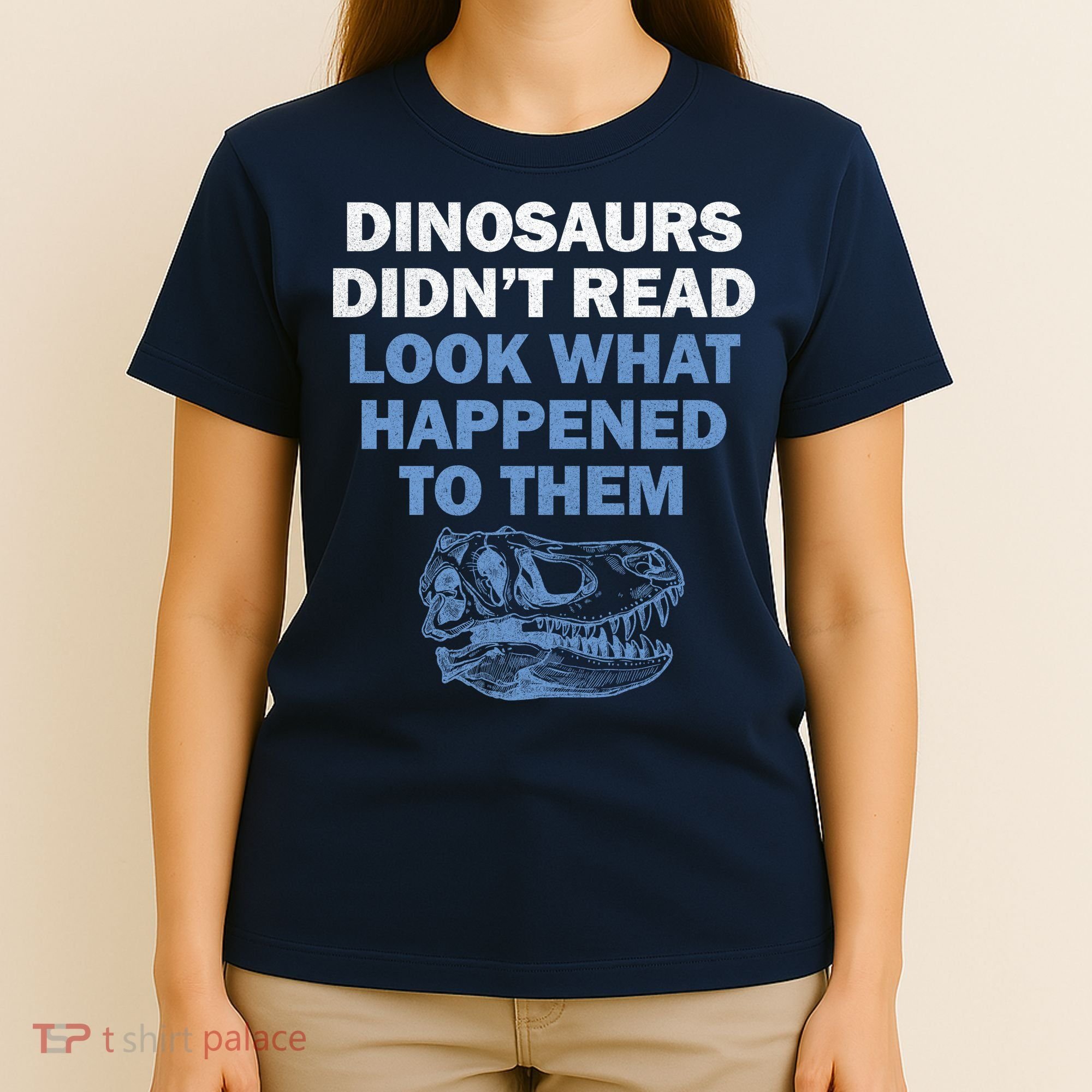 Dinosaurs Didn't Read T-Shirt