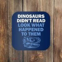 Dinosaurs Didn't Read Coaster thumb 0