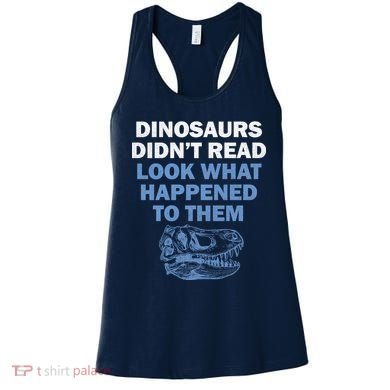 Dinosaurs Didn't Read Women's Tank Top
