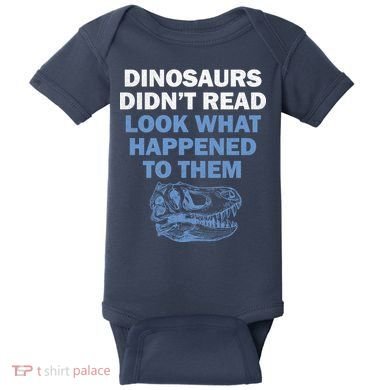 Dinosaurs Didn't Read Baby Bodysuit