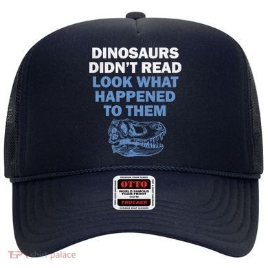 Dinosaurs Didn't Read Hat
