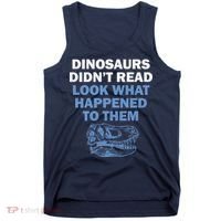 Dinosaurs Didn't Read Tank Top thumb 0